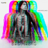 Leo Rojas — Bad Habits — обложка